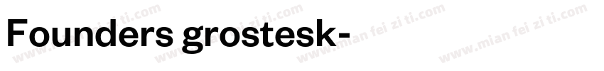 Founders grostesk字体转换